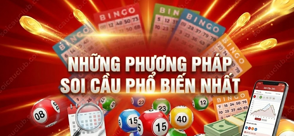 Những Phương Pháp Soi Cầu Phổ Biến Nhất